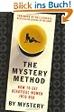 The Mystery Method: How to Get Beautiful Women Into Bed