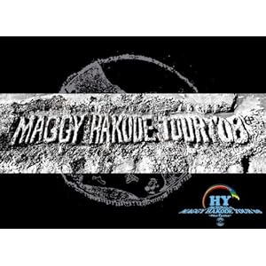 HY PACHINAI~5 MAGGY HAKODE TOUR'08 & Nartyche [DVD]