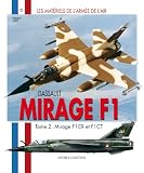 Dassault Mirage F-1: Tome II: Mirage F1CR et F1CT (Les Materials De L'armee De L'air)