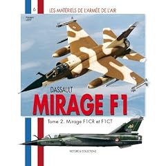Mat�riel de l'arm�e de l'Air : Mirage F1 : F1Ct et F1Cr (2)