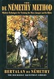 The De Nemethy Method: Modern Techniques for Training the Show Jumper and Its Rider