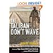 The Taliban Don't Wave