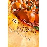 The Pumpkin Thief: A Chloe Boston Mystery