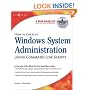 How to Cheat at Windows System Administration Using Command Line Scripts (How to Cheat)