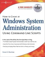 How to Cheat at Windows System Administration Using Command Line Scripts (How to Cheat)