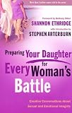 Preparing Your Daughter For Every Womans Battle PB (Every Man)