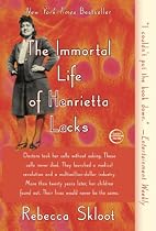 The Immortal Life of Henrietta Lacks