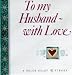 Book To My Husband With Love (Mini Square Books)
