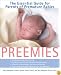 Preemies: The Essential Guide for Parents of Premature Babies