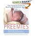 Preemies: The Essential Guide for Parents of Premature Babies