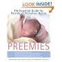 Preemies: The Essential Guide for Parents of Premature Babies