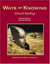 Ways of Knowing: Selected Readings Ways of Knowing: Selected Readings