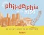 Fodor's Around Philadelphia with Kids, 1st Edition: 68 Great Things to Do Together (Fodor's Around Philadelphia with Kids: 68 Great Things to Do)
