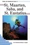 Diving and Snorkeling Guide to St. Maarten, Saba, and St. Eustatius (Pisces Diving & Snorkeling Guides)