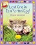 Last One in Is a Rotten Egg! (Gilbert and Friends)