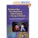 Relationship Development Intervention with Young Children: Social and Emotional Development Activities for Asperger Syndrome, Autism, PDD and NLD