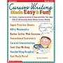 Cursive Writing Made Easy & Fun!: 101 Quick, Creative Activities & Reproducible That Help Kids of All Learning Styles Master Cursive Writing