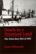 Death in a Promised Land: The Tulsa Race Riot of 1921