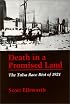 Death in a Promised Land: The Tulsa Race Riot of 1921