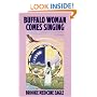 Buffalo Woman Comes Singing (Religion and Spirituality)