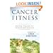 Cancer Fitness : Exercise Programs for Patients and Survivors