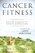 Cancer Fitness : Exercise Programs for Patients and Survivors