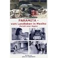 Paramita - vom Landleben in Mexiko, 1 DVD-Video
