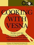 Cooking With Vesna (How To Cook With Vesna)