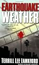 Earthquake Weather: A Novel