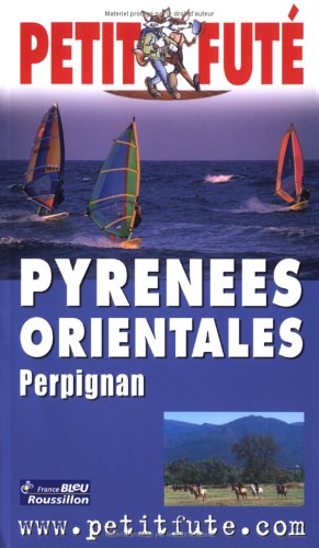 City Travel Guides Discounted  Livres : Guide Petit Futé : Pyrénées orientales 2004