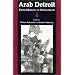 Arab Detroit: From Margin to Mainstream (Great Lakes Books)