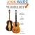 The Classical Guitar: Its Evolution, Players and Personalities Since 1800