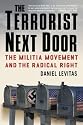 The Terrorist Next Door: The Militia Movement and the Radical Right