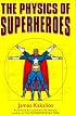 The Physics of Superheroes