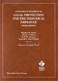 Statutory Supplement to Legal Protection for the Individual Employee (American Casebook Series)