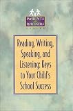 Reading, Writing, Speaking, And Listening: Keys To Your Child's School Success