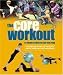 The Core Workout: A Definitive Guide to Swiss Ball Training for Athletes, Coaches and Fitness Professionals