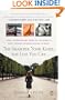 The Sharper Your Knife, the Less You Cry: Love, Laughter, and Tears in Paris at the World's Most Famous Cooking School