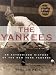 Book The Yankees: An Authorized History of the New York Yankees Centennial Edition