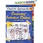 Creative Approaches for Counseling Individual Children in the School Setting