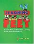 Learning on Their Feet: A Sourcebook for Kinesthetic Learning Across the Curriculum K-8