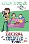 Tattoos, Telltales and Terrible, Terrible Twins (Allys World)