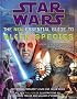 The New Essential Guide to Alien Species (Star Wars)