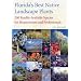 Florida's Best Native Landscape Plants: 200 Readily Available Species for Homeowners and Professionals
