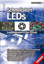 Schnellstart LEDs: Leuchtdioden in der Praxis