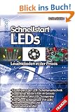 Schnellstart LEDs: Leuchtdioden in der Praxis