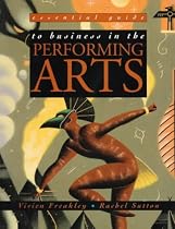 Essential Guide to Business in the Performing Arts (Essential Guides for GNVQ Performing Arts)