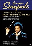 Giuseppe Sinopoli - Dreampaths of Music - From the Rhine to the Nile (Beethoven Symphony No. 7 / Schumann Symphony No. 3 / Wagner Prelude to Parsifal)