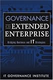 Governance of the Extended Enterprise: Bridging Business and IT Strategies