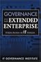 Governance of the Extended Enterprise: Bridging Business and IT Strategies